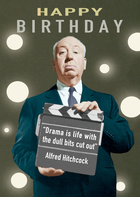 MQ09 - Drama is Life - Alfred Hitchcock Quote Greeting Card